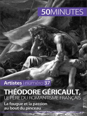 cover image of Théodore Géricault, le père du romantisme français